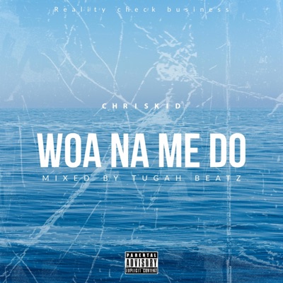Woa Na Me Do - Single