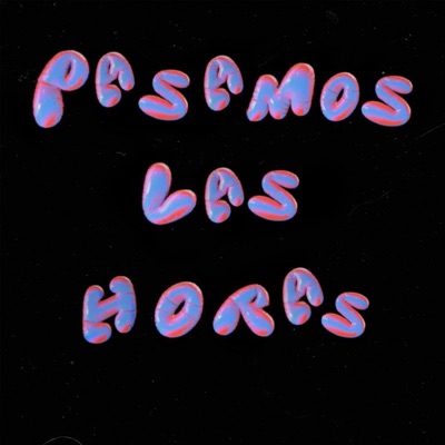 Pasamos Las Horas - Single