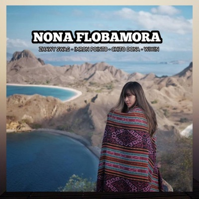 Nona Flobamora (feat. WIWIN, IMRON POINT & CHITO DONA) - Single