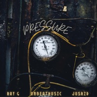 PRESSURE (feat. JusRzd) - Single - RAY G & OnBeatMusic
