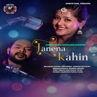 Janena Kahin - Single - Shasank Sekhar & Amrita Pani