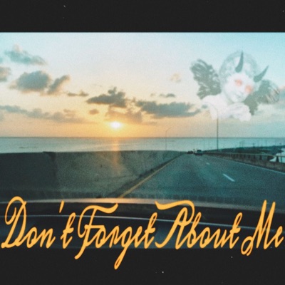 Don't Forget About Me (feat. Ceazer) - Single