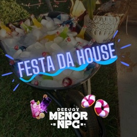 Festa na House (live) DJ MENOR NPC