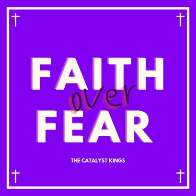 Faith Over Fear - Single