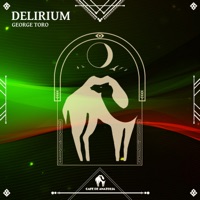 Delirium - Single - George Toro & Cafe De Anatolia