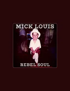 Ascolta Mick Louis, guarda video musicali, leggi la biografia, vedi le date del tour & altro!