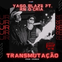 Transmutação (feat. AFRONASA) - Single - Yago Blaze, RnoCria21 & Cronus