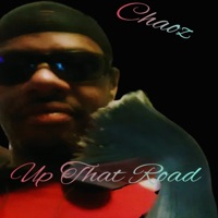 Up That Road - Single - Chaoz