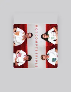 Listen to Mot Compte Triple, watch music videos, read bio, see tour dates & more!