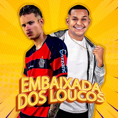 Embaixada dos Loucos - Single