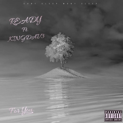 Ready (feat. KiNG DAV3) - Single