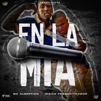 En La Mia - Single - Mc Albertico & Isaias Francotirador