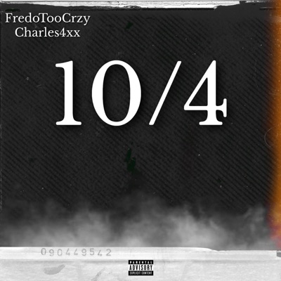 10/4 (feat. Charles4xx) - Single
