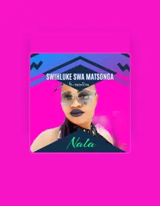 Swihluke Swa Matsonga을(를) 듣고, 뮤직 비디오를 보고, 약력을 읽고, 투어 일정 등을 확인하세요!