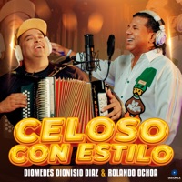 Celoso Con Estilo - Single - Diomedes Dionisio Diaz & Rolando Ochoa