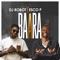 Baara (feat. Esco P) - DJ Robot lyrics