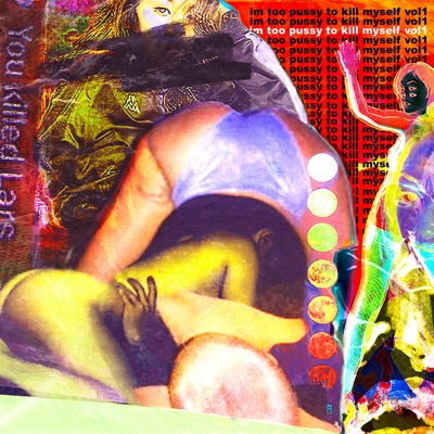 IM Too Pussy To Kill Myself Vol1