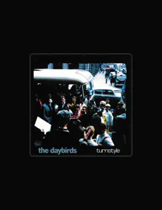 The Daybirdsを聴いたり、ミュージックビデオを鑑賞したり、経歴やツアー日程などを確認したりしましょう！