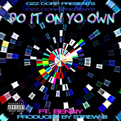 Do It On Yo' Own (feat. Benny) - Single