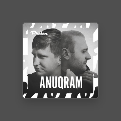 Listen to ANUQRAM, watch music videos, read bio, see tour dates & more!