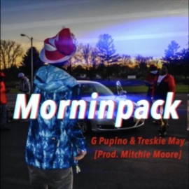 Morninpack (feat. Treskie May & G Pupino) Mitchie Moore