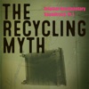 The Recycling Myth, Pt. 1 (Original Documentary Soundtrack) - Single