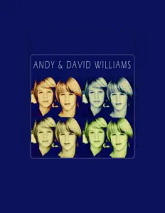 Andy & David Williamsを聴いたり、ミュージックビデオを鑑賞したり、経歴やツアー日程などを確認したりしましょう！