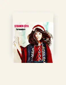 Dengarkan Stranen Çiya, tonton video musik, baca bio, lihat tanggal tur & lainnya!
