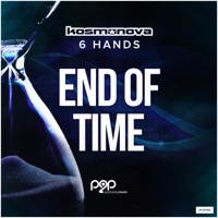 End of Time (Remixes) - EP - Kosmonova & 6 Hands