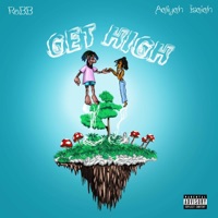 get high (feat. Aaliyah Isaiah) - Single - RoBB