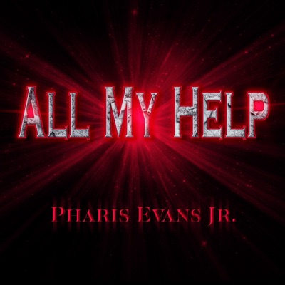 All My Help (feat. Rev. Clay Evans) - Single