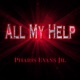 All My Help feat Rev Clay Evans Single