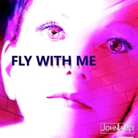 Fly with Me - Single - John Lamp