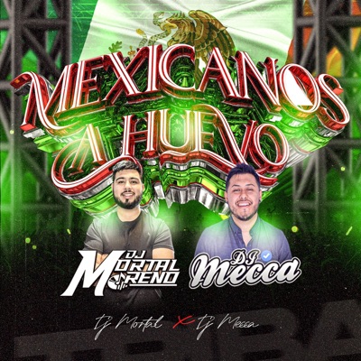 Mexicanos A Huevo tribal (feat. DJMeccaOfficial) - Single