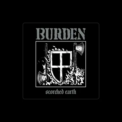 Listen to Burden, watch music videos, read bio, see tour dates & more!