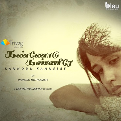 Kannodu Kanneere (feat. Felicia Radcliffe, MC Ak & B Mac) - Single