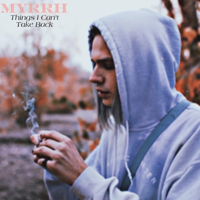 Things I Can't Take Back - Single