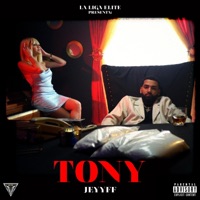 Tony - Single - La Liga Elite & JEYYFF
