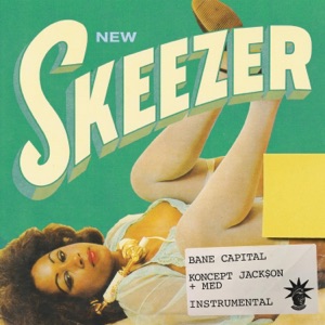 New Skeezer (Hot Sauce) [Instrumental] - Single