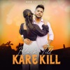 Black Till Kare Kill - Single