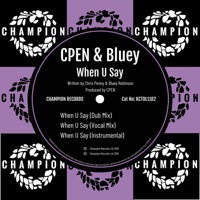 When U Say - Single - Cpen