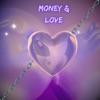 Money & Love - Single