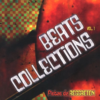 Beats Collections, Vol. 1 (Pistas De Reggaeton)