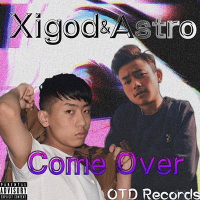Come Over (feat. Astro Skies) [Remix] [Remix] - Single