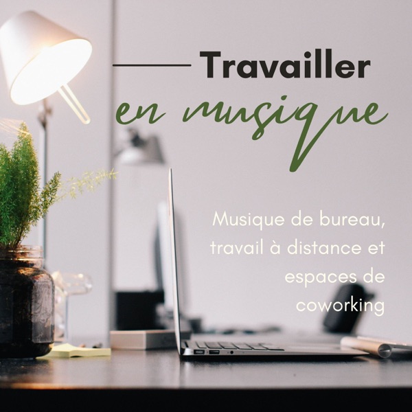 Travailler en musique - Musique de bureau, travail à distance et espaces de coworking