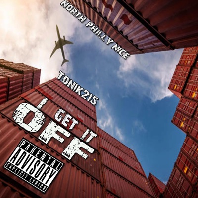 I Get It Off (feat. Tonik215) - Single