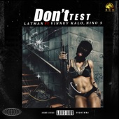 Don't Test (feat. vinnuy kalo & nino s) artwork