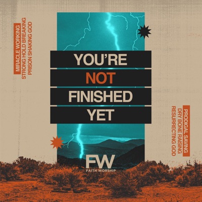 You're Not Finished Yet (feat. Brandon Jarman, Bailey Buck & Alan Cox) [Live] - EP