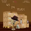 Stream & download We Da Plugs (feat. Sassy B, Bud Da Plug & YaBoi Black) - Single