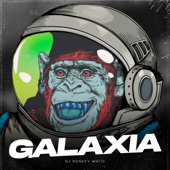 Galaxya - DJ Monkey White